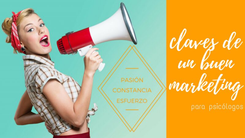 3 claves de un buen marketing para psicólogos